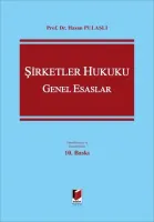 Şirketler Hukuku Genel Esaslar 10.Baskı