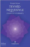 Tevhid Neşvesiyle