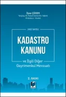 3402 sayılı Kadastro Kanunu ve İlgili Diğer Gayrimenkul Mevzuatı