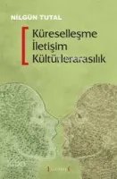 Küreselleşme İletişim Kültürlerarasılık