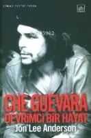Che Guevara: Devrimci Bir Hayat