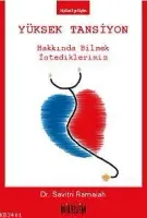 Yüksek Tansiyon Hakkında Bilmek İstediklerimiz