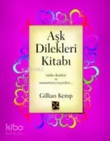 Aşk Dilekleri Kitabı