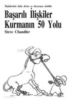 Başarılı İlişkiler Kurmanın 50 Yolu