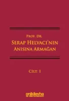 Prof. Dr. Serap Helvacı'nın Anısına Armağan (3 Cilt)