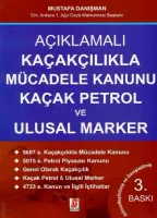 Kaçakçılıkla Mücadele Kanunu Kaçak Petrol ve Ulusal Marker