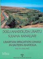 Doğu Anadolu Urartu Sulama Kanalları
