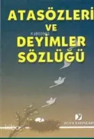 Atasözleri ve Deyimler Sözlüğü