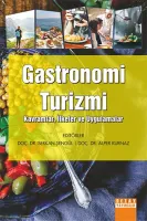 Gastronomi Turizmi: Kavramlar-İlkeler ve Uygulamalar