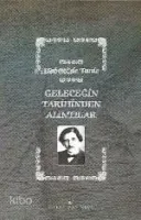 Geleceğin Tarihinden Alıntılar