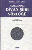 Açıklamalı Divan Şiiri Sözlüğü