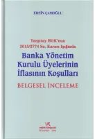 BANKA YÖNETİM KUR. ÜYELERİNİN İFLASININ KOŞULLARI ERSİN ÇAMOĞLU 2016