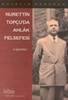 Nurettin Topçu'da Ahlâk Felsefesi