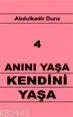 Anını Yaşa Kendini Yaşa 4