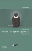 Oyunlar / Bir : Vişne Bahçesi (şimdi) - Piknik