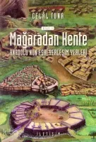 Mağaradan Kente (Cilt 1)