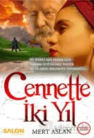 Cennette İki Yıl