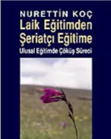 Laik Eğitimden Şeriatçı Eğitime