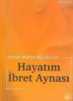 Hayatım İbret Aynası