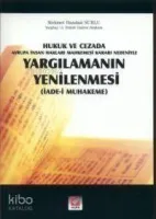 Hukuk ve Cezada Avrupa İnsan Hakları Mahkemesi Kararı Nedeniyle