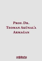 Prof. Dr. Teoman Akünal'a Armağan