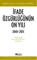 İfade Özgürlüğünün On Yılı (2001-2011)