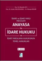 Anayasa ile İdare Hukuku ve İdari Yargılama Hukukunun Temel Kanunları
