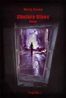 Cholera Blues