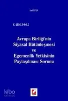 Avrupa Birliği'nin Siyasal Bütünleşmesi