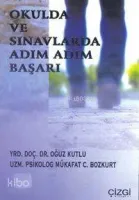 Okulda ve Sınavlarda Adım Adım Başarı