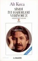 Şimdi İyi Haberleri Veriyoruz