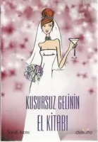 Kusursuz Gelinin El Kitabı