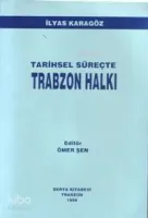 Tarihsel Süreçte Trabzon Halkı