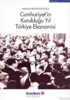 Cumhuriyet´in Kurulduğu Yıl Türkiye Ekonomisi