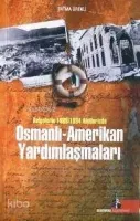 Osmanlı - Amerikan Yardımlaşmaları