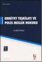 Emniyet Teşkilatı ve Polis Meslek Hukuku