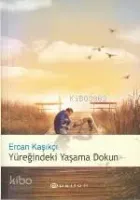 Yüreğindeki Yaşama Dokun