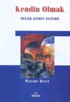 Kendin Olmak