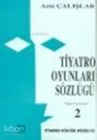 Tiyatro Oyunları Sözlüğü 2