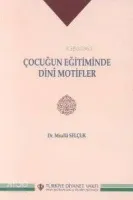 Çocuğun Eğitiminde Dini Motifler