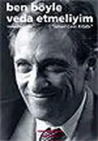 Ben Böyle Veda Etmeliyim : İsmail Cem Kitabı