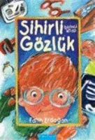 Sihirli Gözlük; Birinci Kitap
