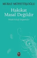 Hakikat Masal Değildir