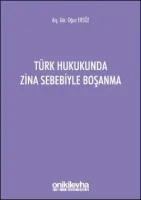 Türk Hukukunda Zina Sebebiyle Boşanma