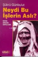 Neydi Bu Işlerin Aslı