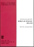 Bankacılar İçin Borçlar Hukuku Bilgisi