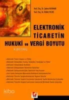Elektronik Ticaretin Hukuki ve Vergi Boyutu