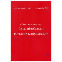 Türk Ceza Hukuku Özel Hükümler Topluma Karşı Suçlar