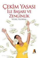 Çekim Yasası İle Başarı ve Zenginlik