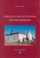 Eşrefoğlu Beyliği Dönemi Mimari Eserleri